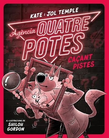 AGÈNCIA QUATRE POTES 2 CAÇANT PISTES | 9788413893532 | TEMPLE, KATE/TEMPLE, JOL | Llibreria L'Odissea - Libreria Online de Vilafranca del Penedès - Comprar libros