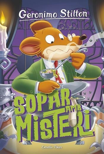 SOPAR AMB MISTERI ( GERONIMO STILTON 89 ) | 9788413893556 | STILTON, GERONIMO | Llibreria Online de Vilafranca del Penedès | Comprar llibres en català