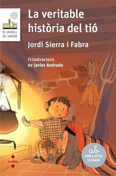 LA VERITABLE HISTORIA DEL TIO | 9788466152761 | SIERRA I FABRA, JORDI | Llibreria Online de Vilafranca del Penedès | Comprar llibres en català