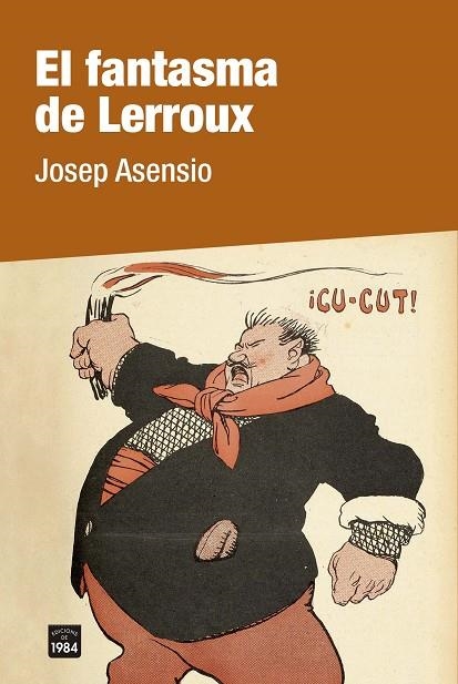 EL FANTASMA DE LERROUX | 9788418858246 | ASENSIO, JOSEP | Llibreria Online de Vilafranca del Penedès | Comprar llibres en català