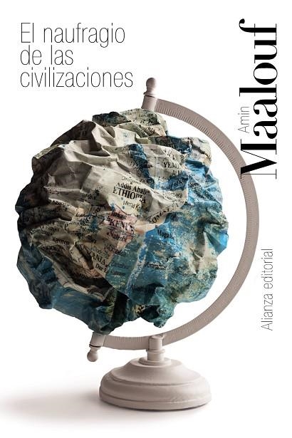 EL NAUFRAGIO DE LAS CIVILIZACIONES | 9788413629117 | MAALOUF, AMIN | Llibreria Online de Vilafranca del Penedès | Comprar llibres en català