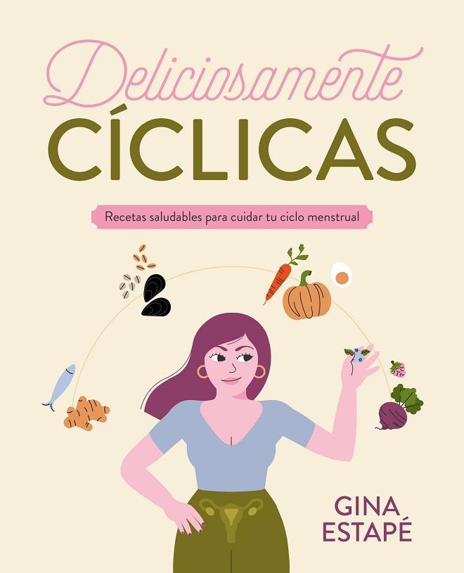 DELICIOSAMENTE CÍCLICAS | 9788418820717 | ESTAPÉ, GINA | Llibreria Online de Vilafranca del Penedès | Comprar llibres en català