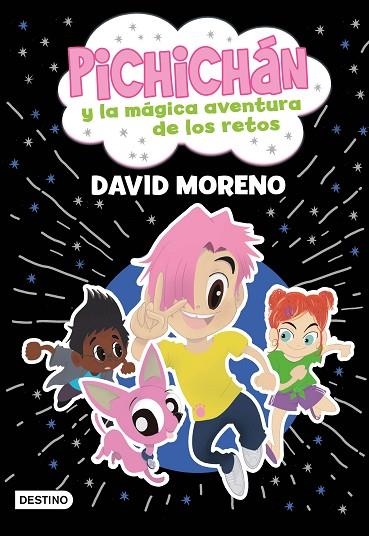 PICHICHÁN Y LA MÁGICA AVENTURA DE LOS RETOS | 9788408260134 | MORENO, DAVID | Llibreria Online de Vilafranca del Penedès | Comprar llibres en català