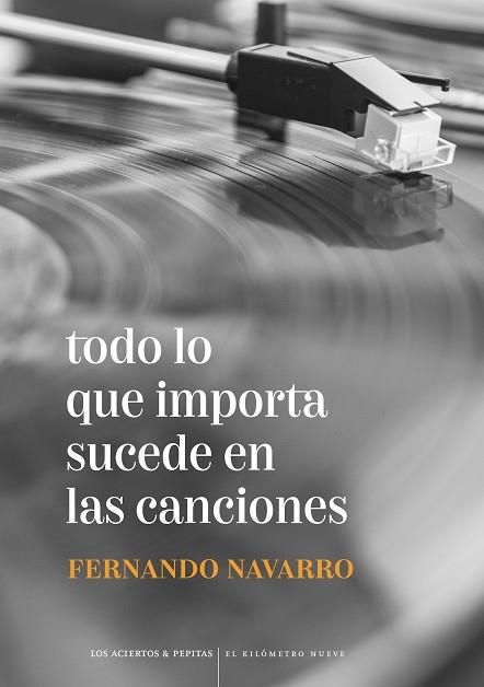 TODO LO QUE IMPORTA SUCEDE EN LAS CANCIONES | 9788412434569 | NAVARRO CANO, FERNANDO | Llibreria Online de Vilafranca del Penedès | Comprar llibres en català