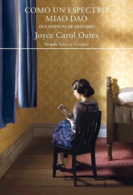 COMO UN ESPECTRO MIAO DAO | 9788419419071 | OATES, JOYCE CAROL | Llibreria Online de Vilafranca del Penedès | Comprar llibres en català