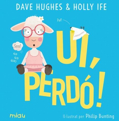 UI PERDÓ | 9788418749322 | IFE, HOLLY/HUGHES, DAVE | Llibreria Online de Vilafranca del Penedès | Comprar llibres en català