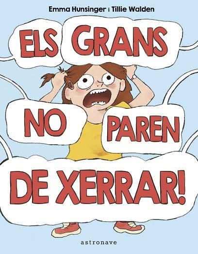 ELS GRANS NO PAREN DE XERRAR | 9788467957174 | TILLIE WALDEN/HUNSINGER, EMMA | Llibreria Online de Vilafranca del Penedès | Comprar llibres en català