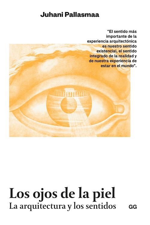 LOS OJOS DE LA PIEL | 9788425233975 | PALLASMAA, JUHANI | Llibreria Online de Vilafranca del Penedès | Comprar llibres en català