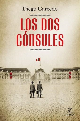 LOS DOS CÓNSULES | 9788467064353 | CARCEDO, DIEGO | Llibreria Online de Vilafranca del Penedès | Comprar llibres en català