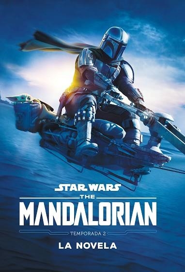 STAR WARS THE MANDALORIAN LA NOVELA TEMPORADA 2 | 9788408257769 | STAR WARS | Llibreria L'Odissea - Libreria Online de Vilafranca del Penedès - Comprar libros