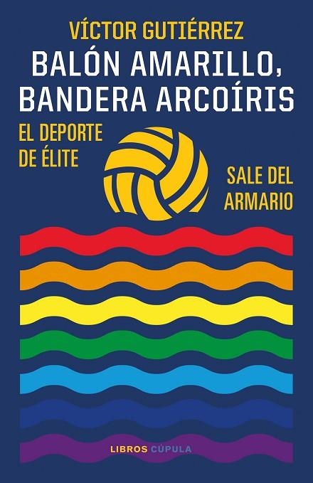 BALÓN AMARILLO BANDERA ARCOÍRIS | 9788448029586 | GUTIÉRREZ, VÍCTOR | Llibreria Online de Vilafranca del Penedès | Comprar llibres en català