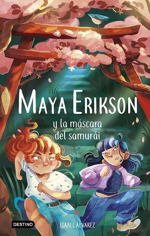 MAYA ERIKSON 4 MAYA ERIKSON Y LA MÁSCARA DEL SAMURÁI | 9788408260103 | ÁLVAREZ, ISABEL/BRUNO, MARINA | Llibreria L'Odissea - Libreria Online de Vilafranca del Penedès - Comprar libros