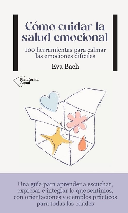 CÓMO CUIDAR LA SALUD EMOCIONAL | 9788419271495 | BACH, EVA | Llibreria Online de Vilafranca del Penedès | Comprar llibres en català