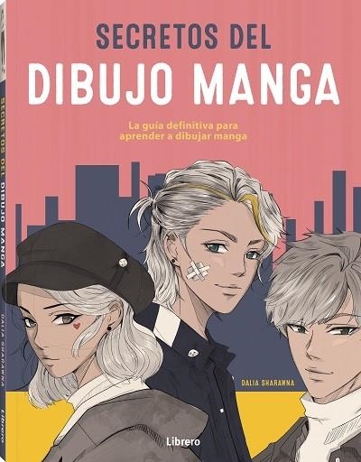 SECRETOS DEL DIBUJO MANGA | 9789463598750 | SHARANNA, DALIA | Llibreria Online de Vilafranca del Penedès | Comprar llibres en català