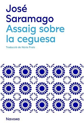 ASSAIG SOBRE LA CEGUESA | 9788419311146 | SARAMAGO, JOSÉ | Llibreria L'Odissea - Libreria Online de Vilafranca del Penedès - Comprar libros