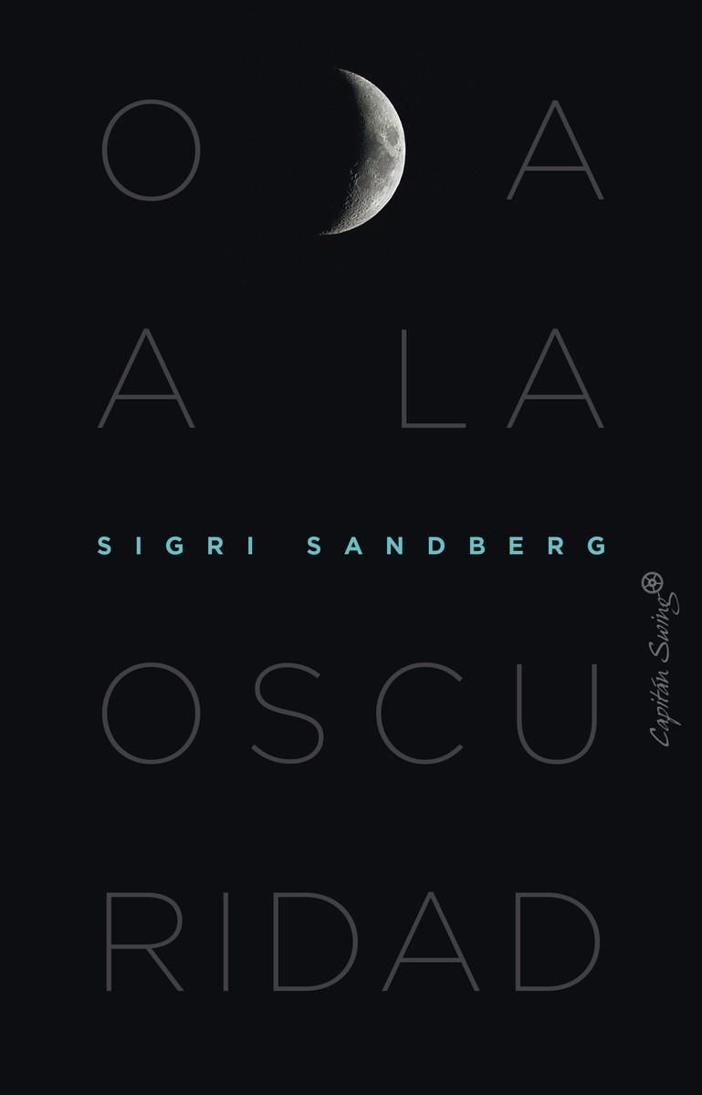 ODA A LA OSCURIDAD | 9788412553994 | SANDBERG, SIGRI | Llibreria Online de Vilafranca del Penedès | Comprar llibres en català