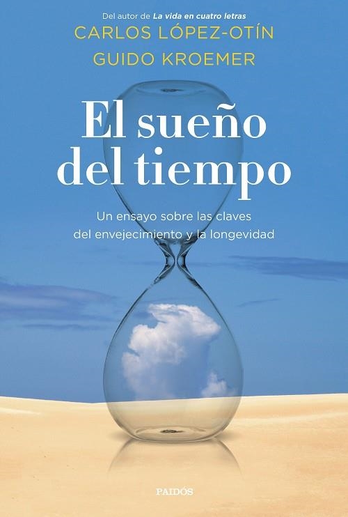 EL SUEÑO DEL TIEMPO | 9788449337604 | LÓPEZ OTÍN, CARLOS/KROEMER, GUIDO | Llibreria Online de Vilafranca del Penedès | Comprar llibres en català