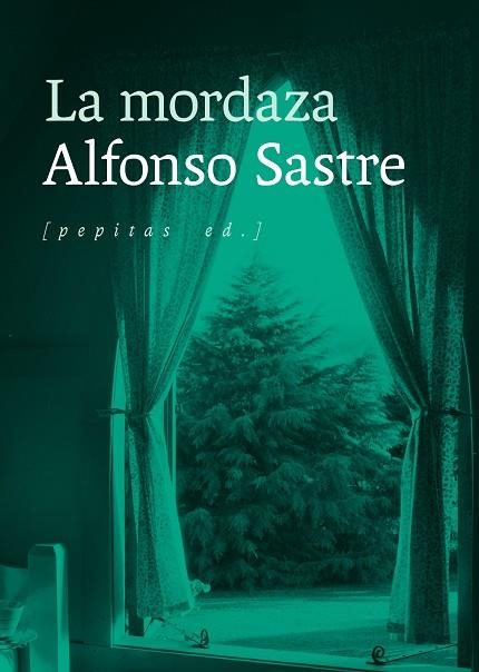 LA MORDAZA | 9788417386887 | SASTRE, ALFONSO | Llibreria Online de Vilafranca del Penedès | Comprar llibres en català