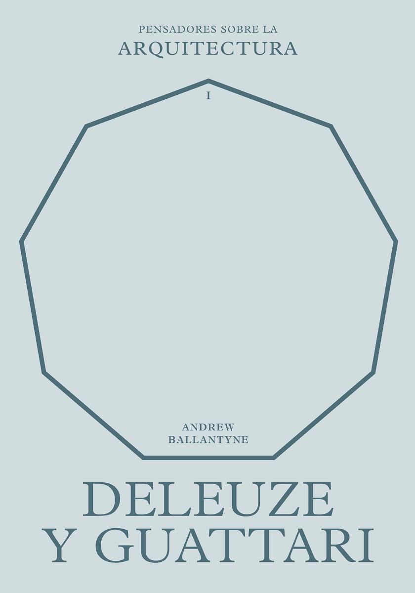 DELEUZE Y GUATTARI SOBRE LA ARQUITECTURA | 9788417963583 | BALLANTYNE, ANDREW | Llibreria Online de Vilafranca del Penedès | Comprar llibres en català