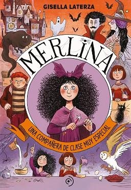 MERLINA UNA COMPAÑERA DE CLASE MUY ESPECIAL | 9788418538827 | LATERZA, GISELLA | Llibreria Online de Vilafranca del Penedès | Comprar llibres en català