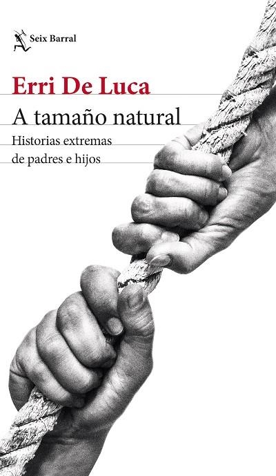 A TAMAÑO NATURAL | 9788432241192 | DE LUCA, ERRI | Llibreria Online de Vilafranca del Penedès | Comprar llibres en català