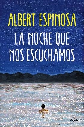 LA NOCHE QUE NOS ESCUCHAMOS | 9788425361074 | ESPINOSA, ALBERT | Llibreria Online de Vilafranca del Penedès | Comprar llibres en català