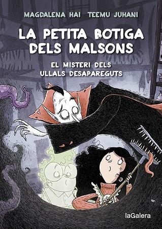 LA PETITA BOTIGA DELS MALSONS 2 EL MISTERI DELS ULLALS DESAPAREGUTS | 9788424672003 | HAI, MAGDALENA | Llibreria Online de Vilafranca del Penedès | Comprar llibres en català