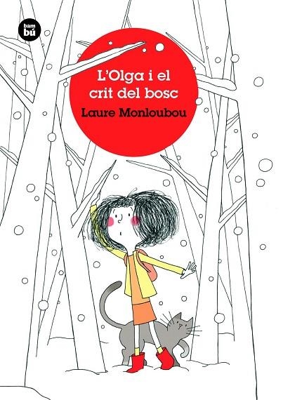 L'OLGA I EL CRIT DEL BOSC | 9788483438190 | MONLOUBOU, LAURE | Llibreria L'Odissea - Libreria Online de Vilafranca del Penedès - Comprar libros