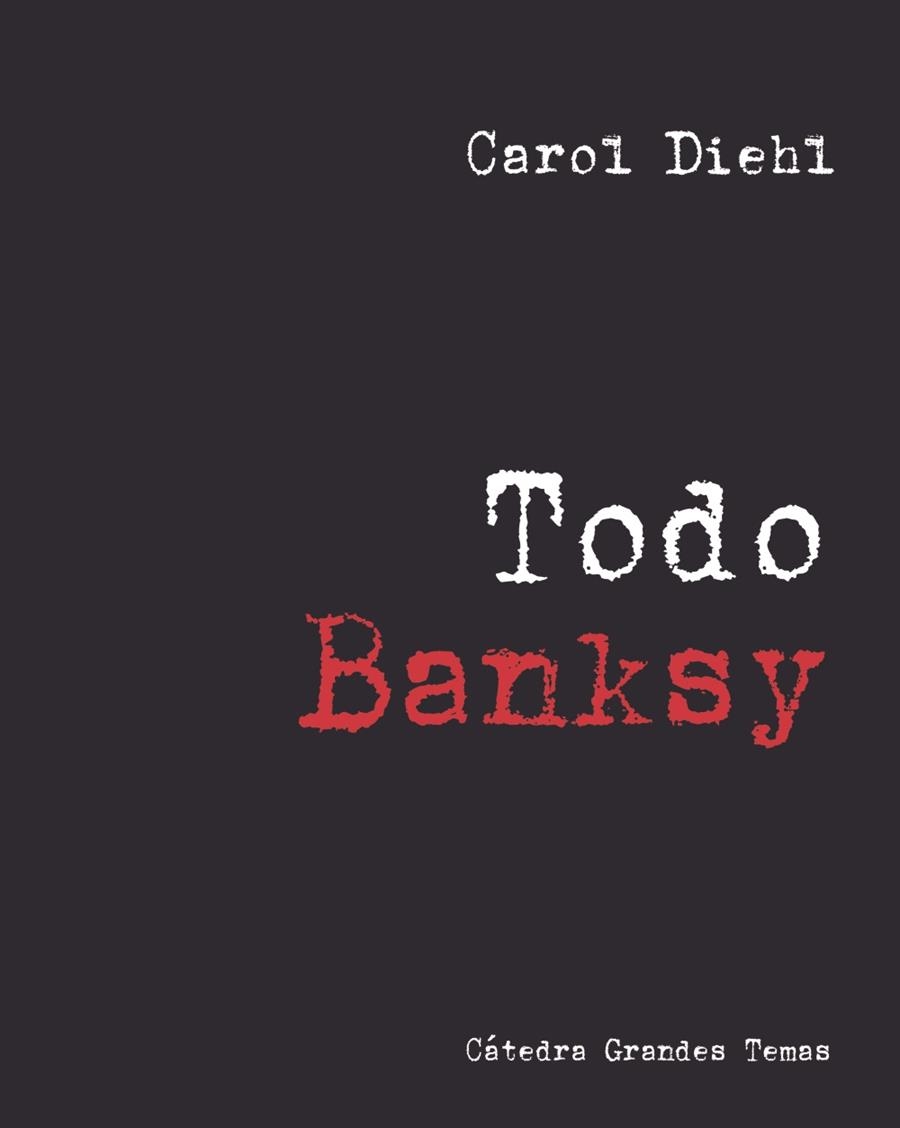 TODO BANKSY | 9788437644998 | DIEHL, CAROL | Llibreria L'Odissea - Libreria Online de Vilafranca del Penedès - Comprar libros