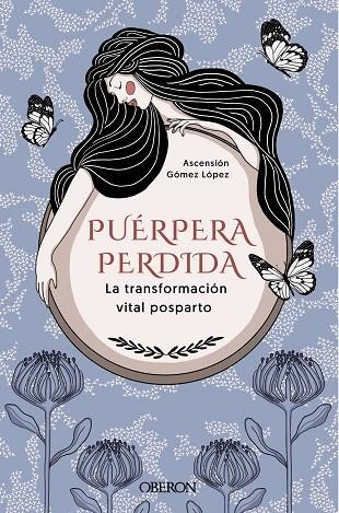 PUÉRPERA PERDIDA LA TRANSFORMACIÓN VITAL POSPARTO | 9788441546585 | GÓMEZ LÓPEZ, ASCENSIÓN | Llibreria Online de Vilafranca del Penedès | Comprar llibres en català