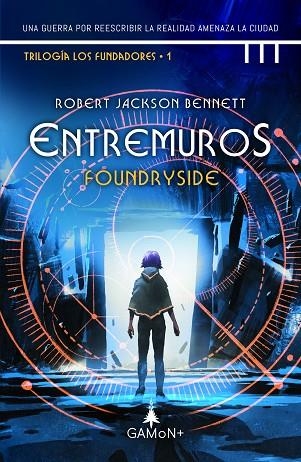 ENTRE MUROS (FOUNDRYSIDE 1 ) | 9788418711619 | JACKSON BENNETT, ROBERT | Llibreria Online de Vilafranca del Penedès | Comprar llibres en català