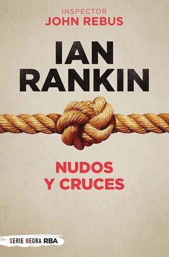 NUDOS Y CRUCES (BOLSILLO) | 9788491875499 | RANKIN, IAN | Llibreria Online de Vilafranca del Penedès | Comprar llibres en català