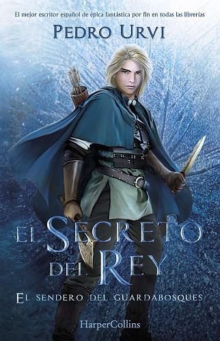 EL SECRETO DEL REY ( EL SENDERO DEL GUARDABOSQUES LIBRO 2 ) | 9788418774478 | URVI, PEDRO | Llibreria L'Odissea - Libreria Online de Vilafranca del Penedès - Comprar libros