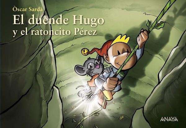 EL DUENDE HUGO Y EL RATONCITO PÉREZ | 9788469891544 | SARDÀ, ÒSCAR | Llibreria Online de Vilafranca del Penedès | Comprar llibres en català