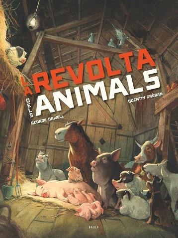 LA REVOLTA DELS ANIMALS | 9788447946563 | ORWELL, GEORGE | Llibreria L'Odissea - Libreria Online de Vilafranca del Penedès - Comprar libros