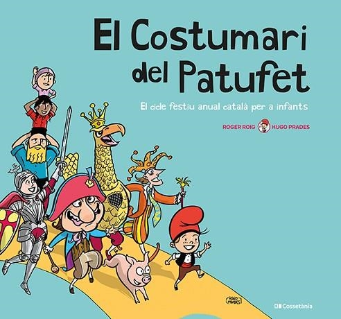 EL COSTUMARI DEL PATUFET | 9788413560953 | ROIG CÉSAR, ROGER | Llibreria Online de Vilafranca del Penedès | Comprar llibres en català