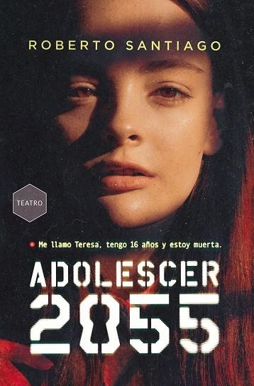 ADOLESCER 2055 | 9788411206525 | SANTIAGO, ROBERTO | Llibreria Online de Vilafranca del Penedès | Comprar llibres en català