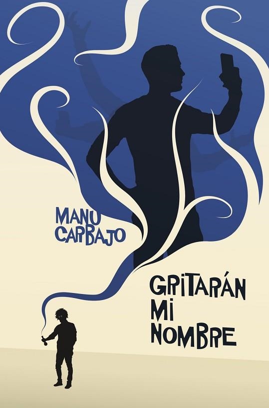 GRITARÁN MI NOMBRE | 9788491224105 | CARBAJO BUENO MANUEL | Llibreria Online de Vilafranca del Penedès | Comprar llibres en català