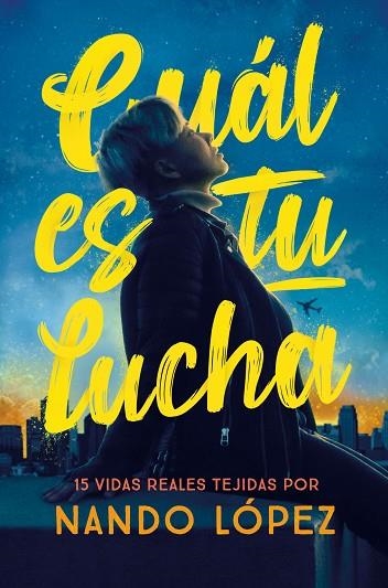 CUAL ES TU LUCHA | 9788411202374 | LÓPEZ, NANDO | Llibreria Online de Vilafranca del Penedès | Comprar llibres en català