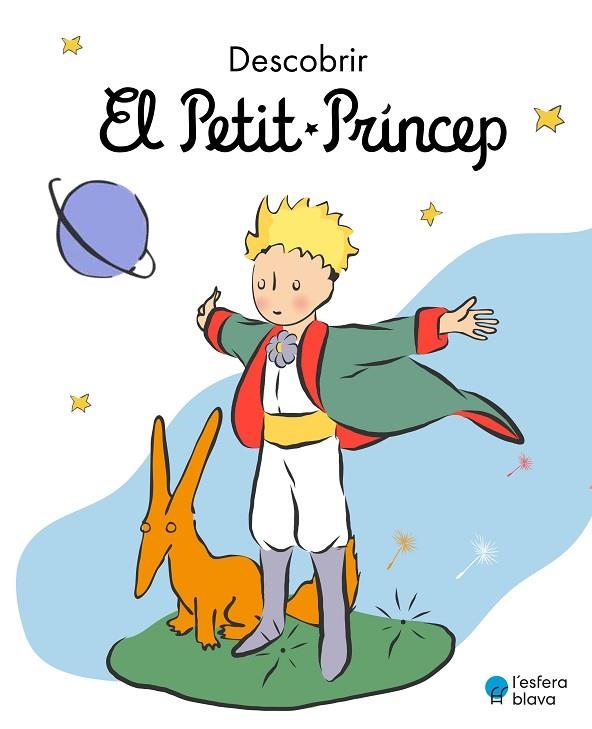 DESCOBRIR EL PETIT PRÍNCEP | 9788419472199 | DE SAINT-EXUPÉRY, ANTOINE | Llibreria L'Odissea - Libreria Online de Vilafranca del Penedès - Comprar libros