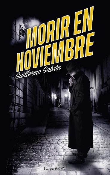 MORIR EN NOVIEMBRE | 9788418623646 | GALVÁN, GUILLERMO | Llibreria Online de Vilafranca del Penedès | Comprar llibres en català