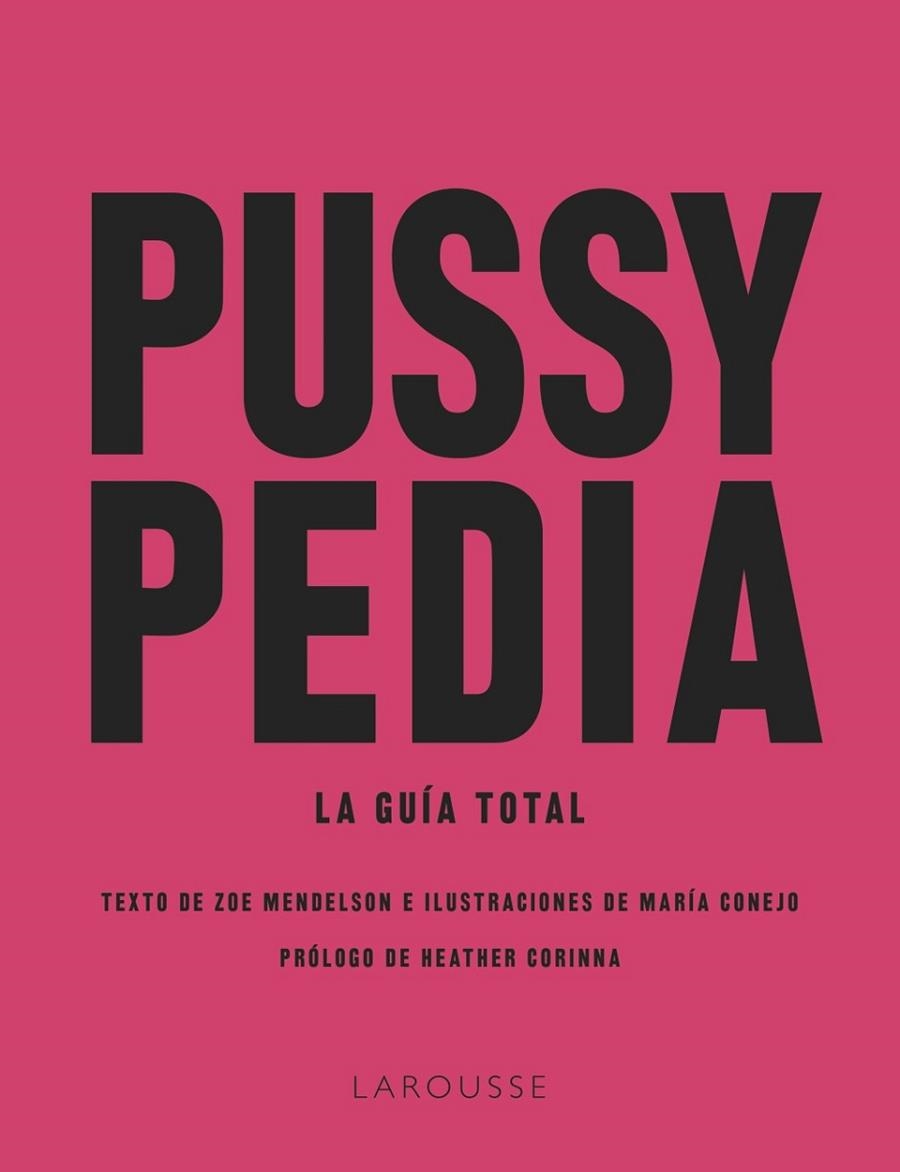 PUSSYPEDIA | 9788419250599 | MENDELSON, ZOE/CONEJO, MARÍA | Llibreria L'Odissea - Libreria Online de Vilafranca del Penedès - Comprar libros