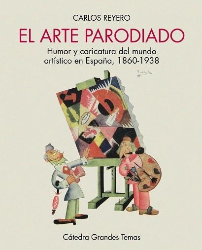 EL ARTE PARODIADO | 9788437645032 | REYERO, CARLOS | Llibreria Online de Vilafranca del Penedès | Comprar llibres en català