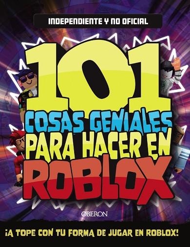 101 COSAS GENIALES PARA HACER EN ROBLOX | 9788441545816 | PETTMAN, KEVIN | Llibreria Online de Vilafranca del Penedès | Comprar llibres en català