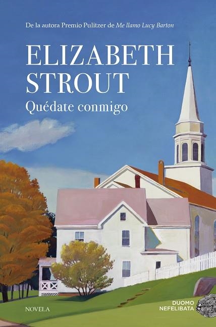 QUÉDATE CONMIGO | 9788417128821 | STROUT, ELIZABETH | Llibreria Online de Vilafranca del Penedès | Comprar llibres en català