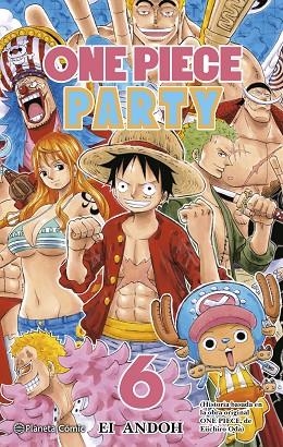 ONE PIECE PARTY 6 | 9788491747161 | ODA, EIICHIRO | Llibreria Online de Vilafranca del Penedès | Comprar llibres en català