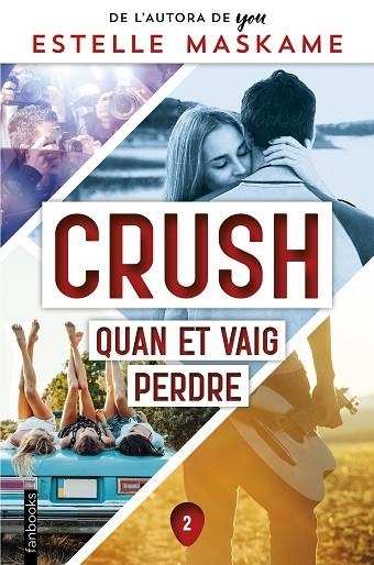 CRUSH 2 QUAN ET VAIG PERDRE | 9788419150158 | MASKAME, ESTELLE | Llibreria L'Odissea - Libreria Online de Vilafranca del Penedès - Comprar libros