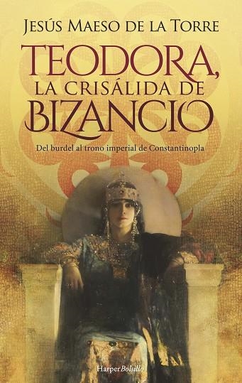 TEODORA, LA CRISÁLIDA DE BIZANCIO | 9788418623639 | MAESO DE LA TORRE, JESÚS | Llibreria L'Odissea - Libreria Online de Vilafranca del Penedès - Comprar libros