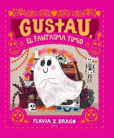 GUSTAU EL FANTASMA TÍMID | 9788447948932 | DRAGO, FLAVIA Z. | Llibreria L'Odissea - Libreria Online de Vilafranca del Penedès - Comprar libros