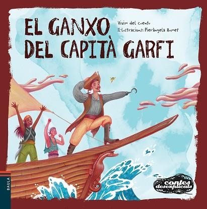 EL GANXO DEL CAPITÀ GARFI | 9788447948963 | VIVIM DEL CUENTU | Llibreria Online de Vilafranca del Penedès | Comprar llibres en català